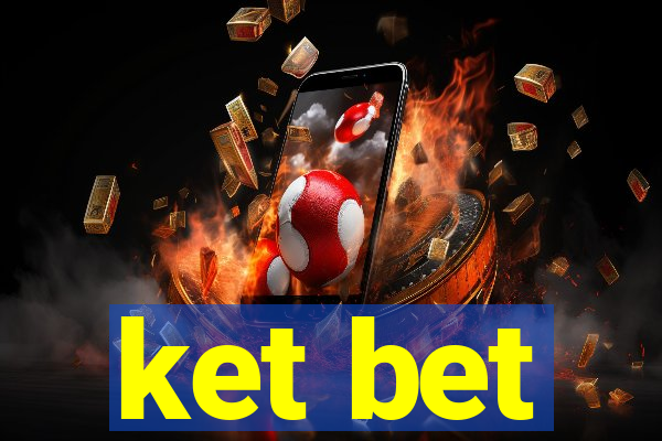ket bet